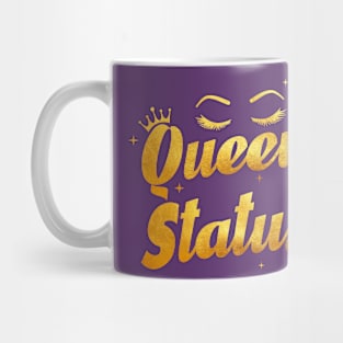 Queen status Mug